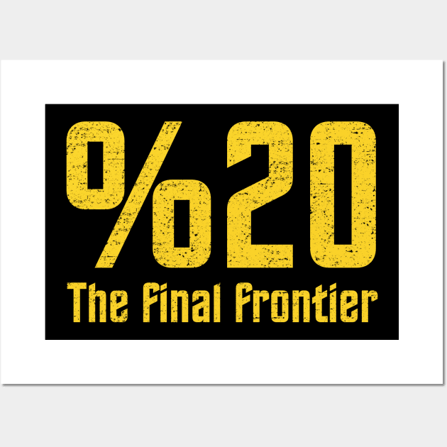 %20 The Final Frontier (Roufxis) Wall Art by Roufxis